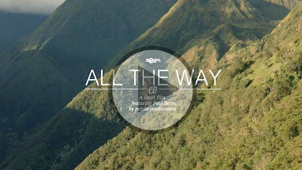 All the Way featuring Paul Serin - Naish.com