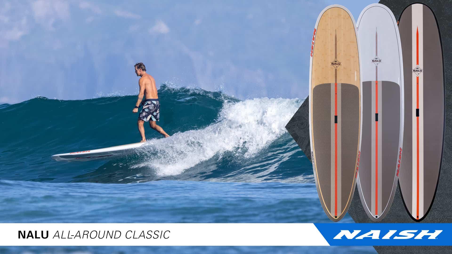 Meet the New Nalu SUP Range - Naish.com