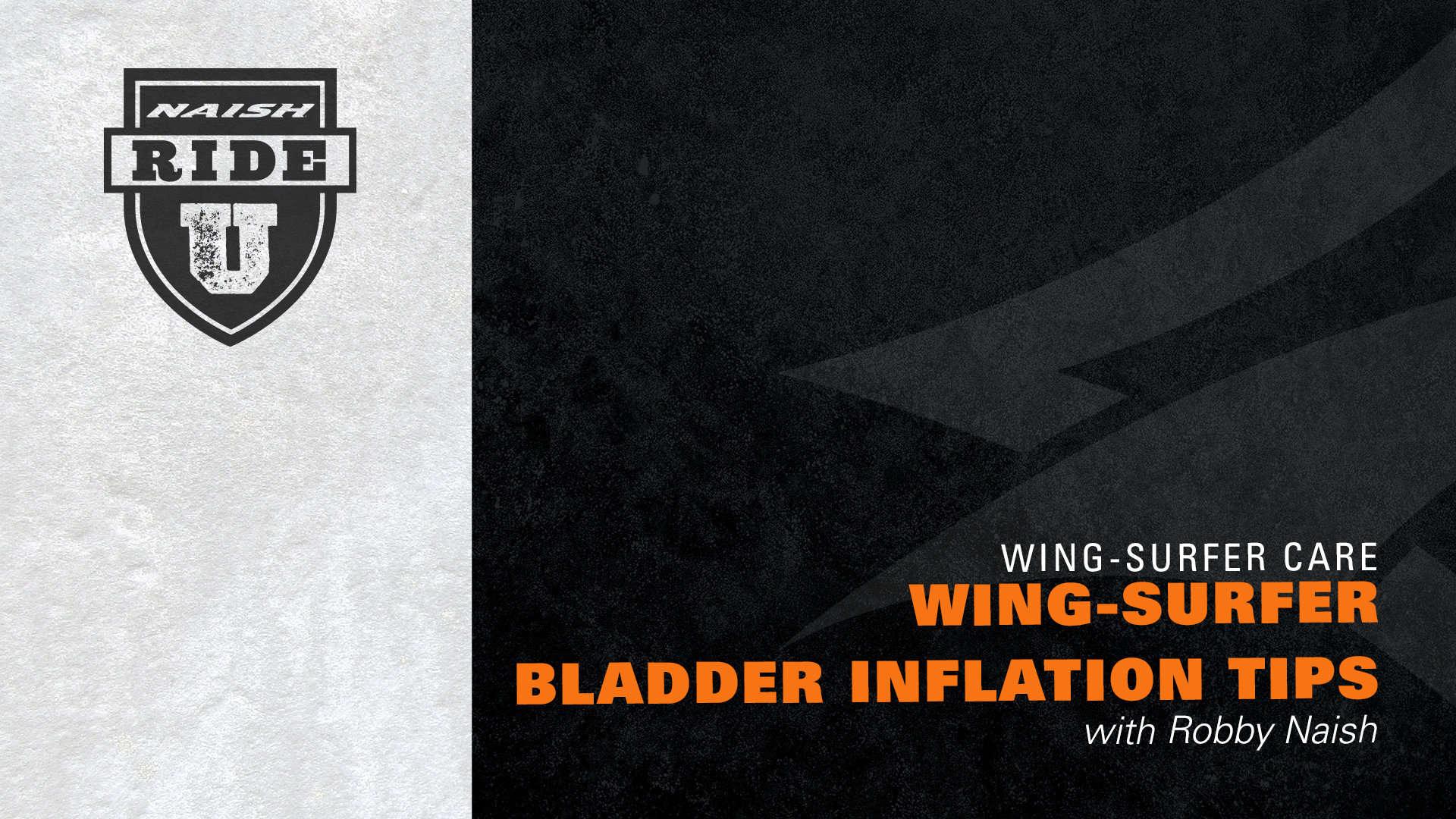 Wing-Surfer Bladder Inflation Tips - Naish.com