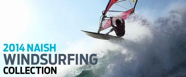 2014 Naish Windsurfing Collection - Naish.com
