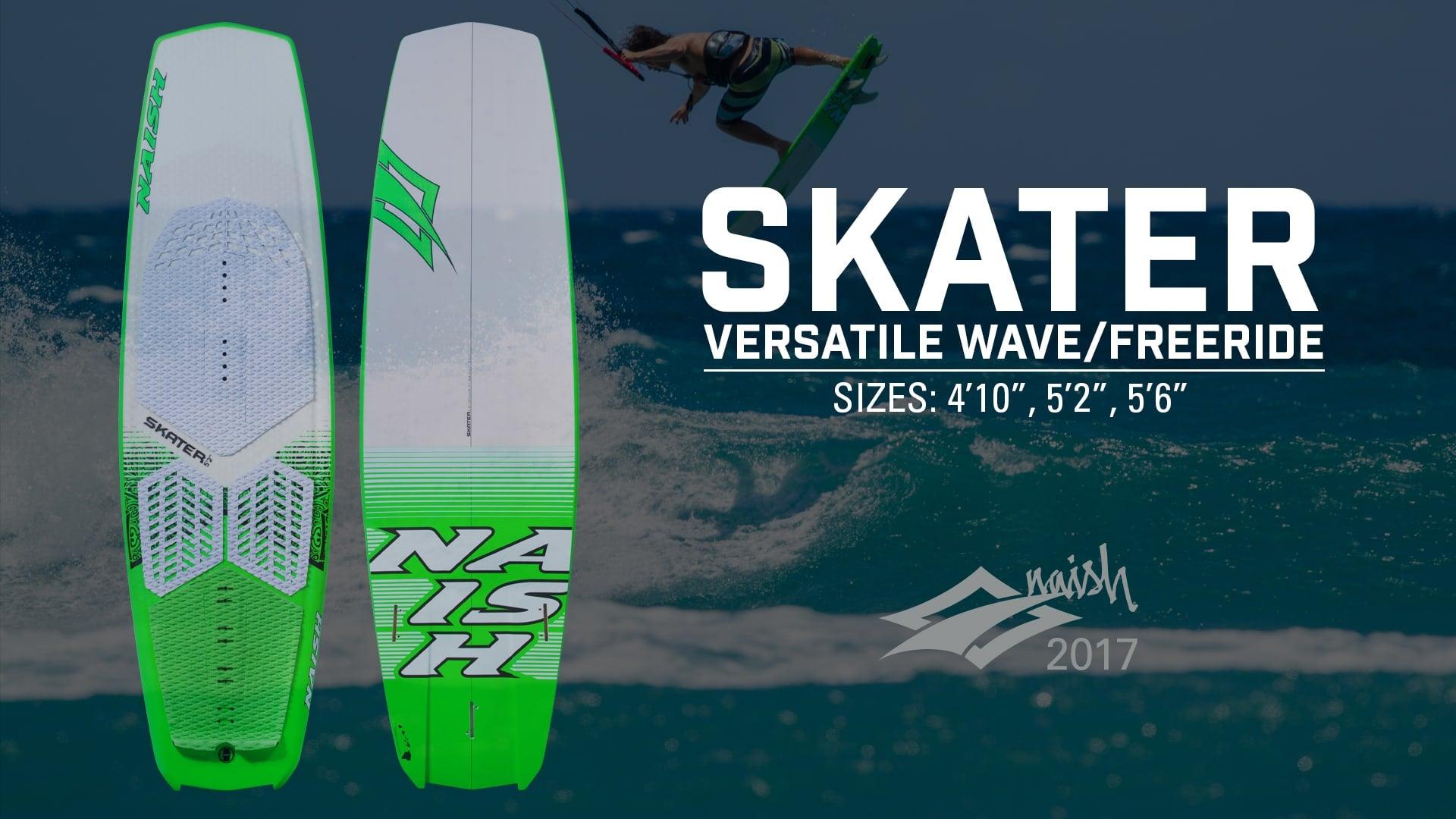 2017 Skater – Versatile Wave/Freeride - Naish.com