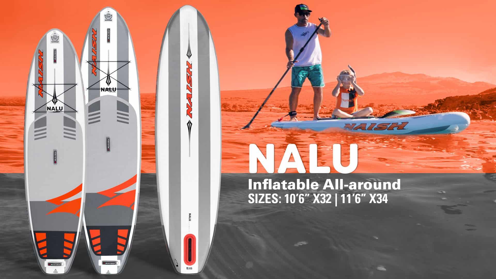 2020 Naish Nalu & Alana Inflatable | All-Around SUP - Naish.com
