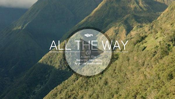 All the Way featuring Paul Serin - Naish.com