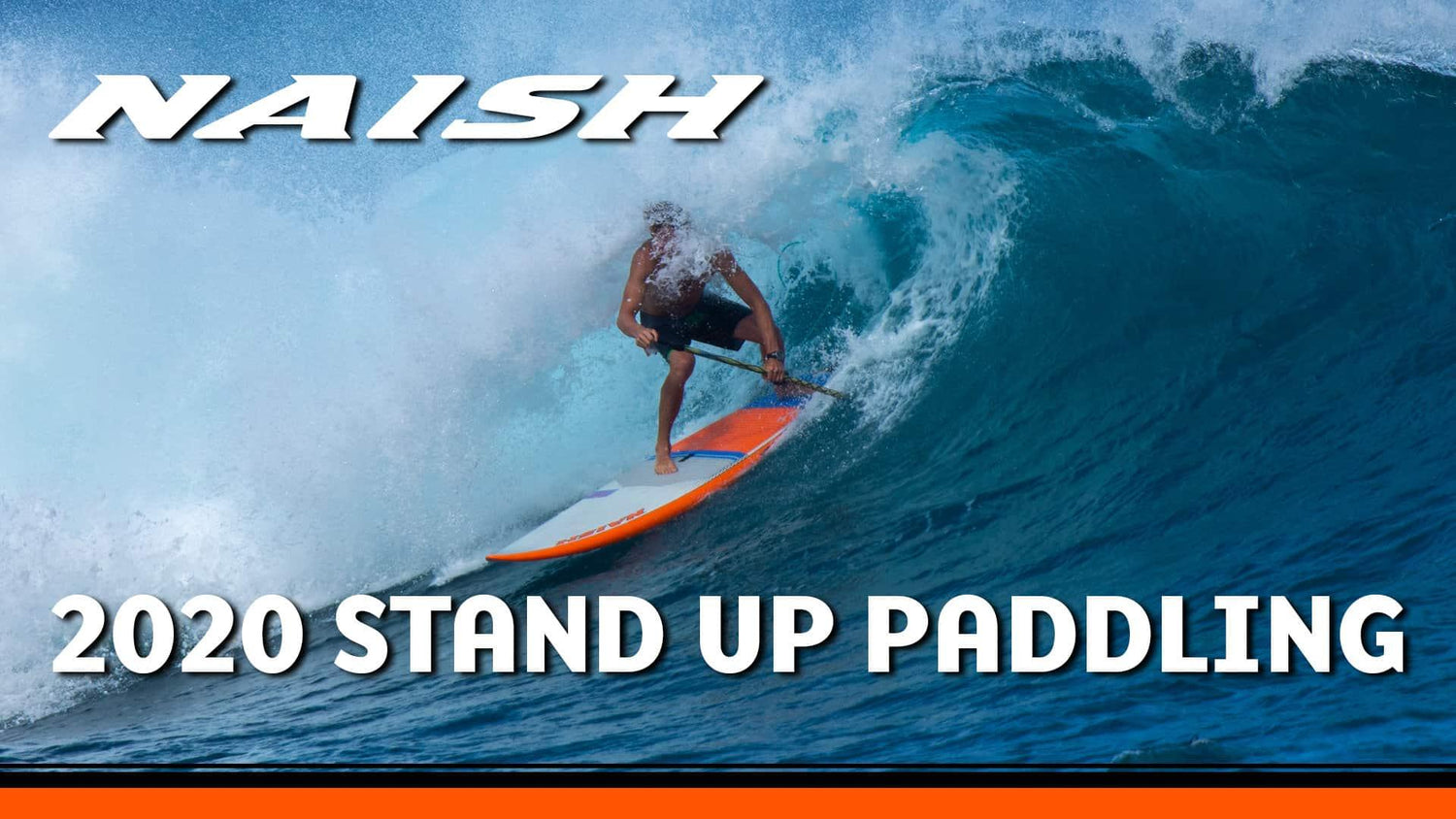Naish Stand Up Paddling 2020 | Welcome to Our World - Naish.com