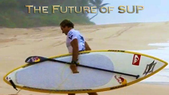 The Future of SUP - Naish.com