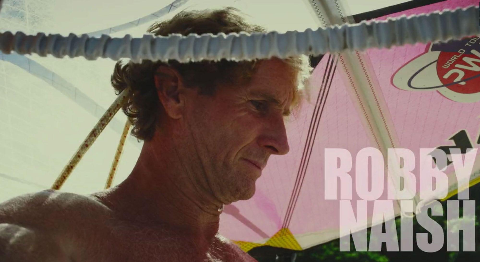 The Search for Freedom: Robby Naish - Naish.com