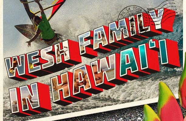 The Wesh Family In Hawaii - Naish.com