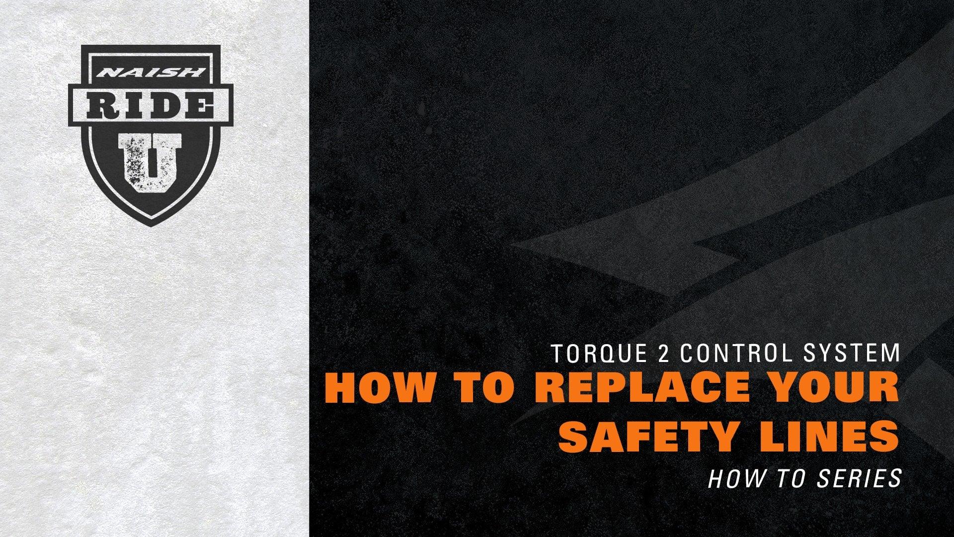 Torque 2 Control System Safety Line Replacement - Naish.com