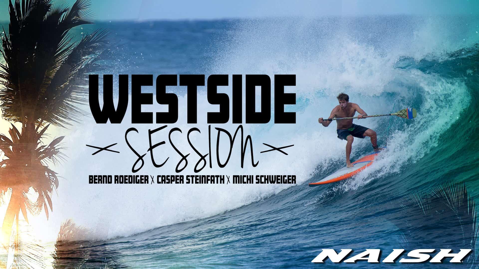 Westside Session - Naish.com